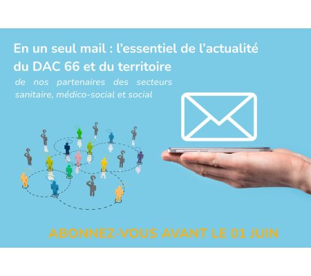 Le DAC 66 lance sa première newsletter : abonnez-vous maintenant !