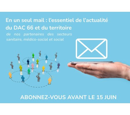 Le DAC 66 lance sa première newsletter : abonnez-vous maintenant !