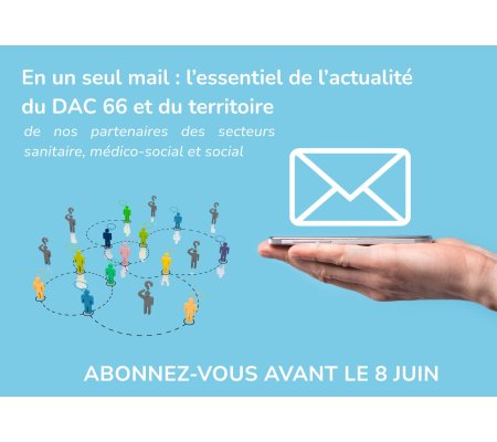 Le DAC 66 lance sa première newsletter : abonnez-vous maintenant !
