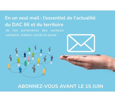 Le DAC 66 lance sa première newsletter : abonnez-vous maintenant !
